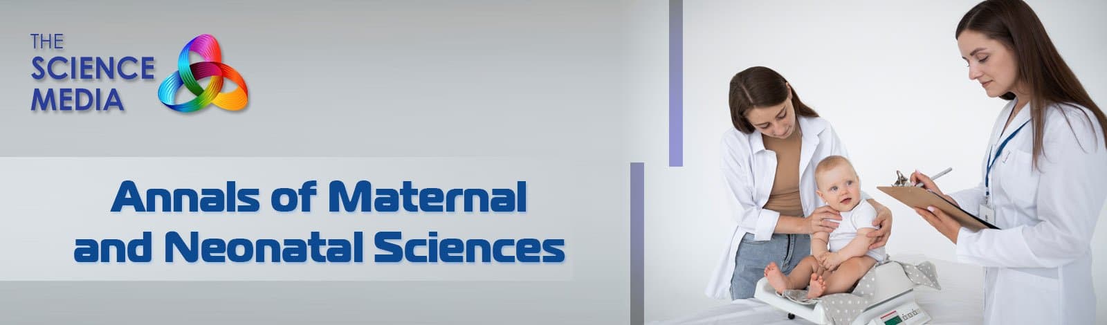 Annals of Maternal and Neonatal Sciences
